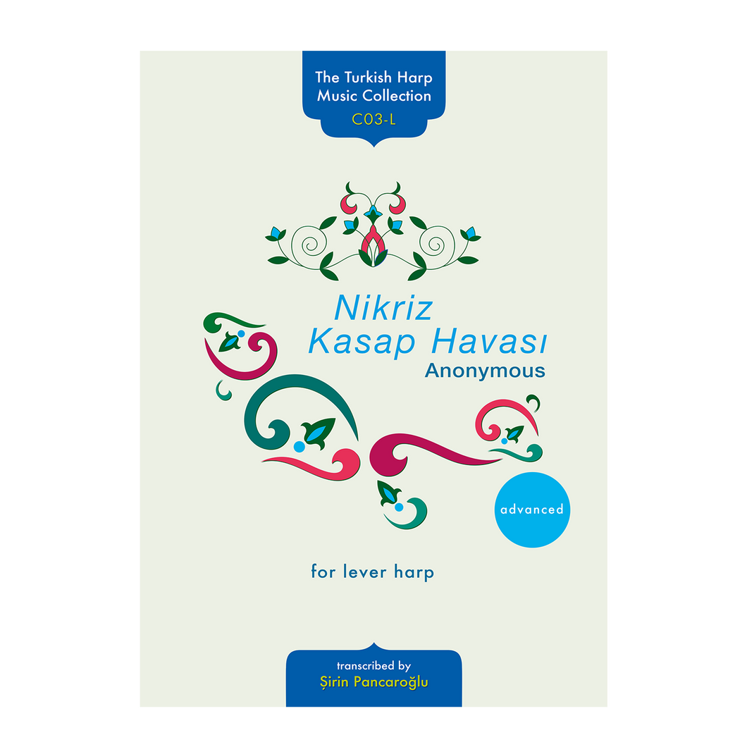 Nikriz Kasap Havası for lever harp - Instrumental dance tune  from the Southern Balkans DOWNLOAD