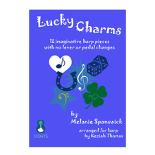 Load image into Gallery viewer, Melanie Spanswick - Lucky Charms: 12 imaginative pieces for harp with no lever or pedal changes