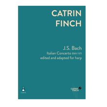Load image into Gallery viewer, J.S. Bach - Italian Concerto edited and adapted for harp by Catrin Finch