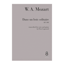 Load image into Gallery viewer, Mozart - Dans un bois solitaire KV.308 transcribed for voice and guitar DOWNLOAD