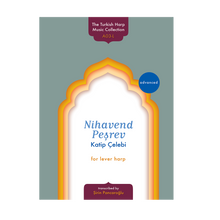 Load image into Gallery viewer, Nihavend Peşrev for lever harp - Katip Çelebi transcribed by Şirin Pancaroğlu DOWNLOAD