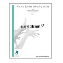Load image into Gallery viewer, Maeve Gilchrist - Fin and Sarah's Wedding Waltz