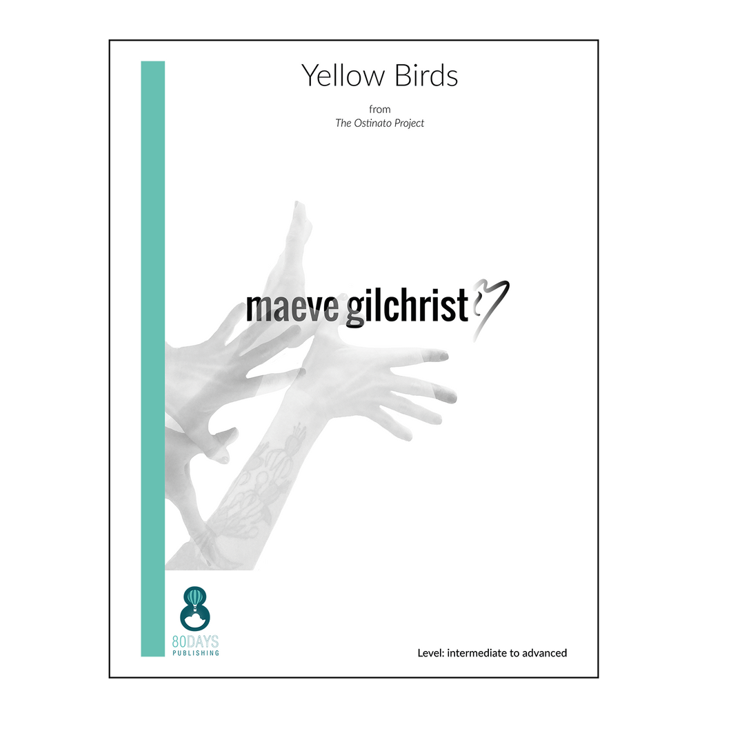 Maeve Gilchrist - Yellow Birds from The Ostinato Project