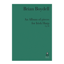 Load image into Gallery viewer, Boydell - An Album of Pieces for the Irish Harp Op. 88 DOWNLOAD