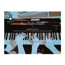 Load image into Gallery viewer, Jeroen Speak - Five piano duets