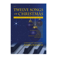 Load image into Gallery viewer, Debra Wanless - Twelve Songs of Christmas