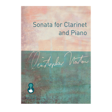 Load image into Gallery viewer, Christopher Norton - Sonata for Clarinet and Piano