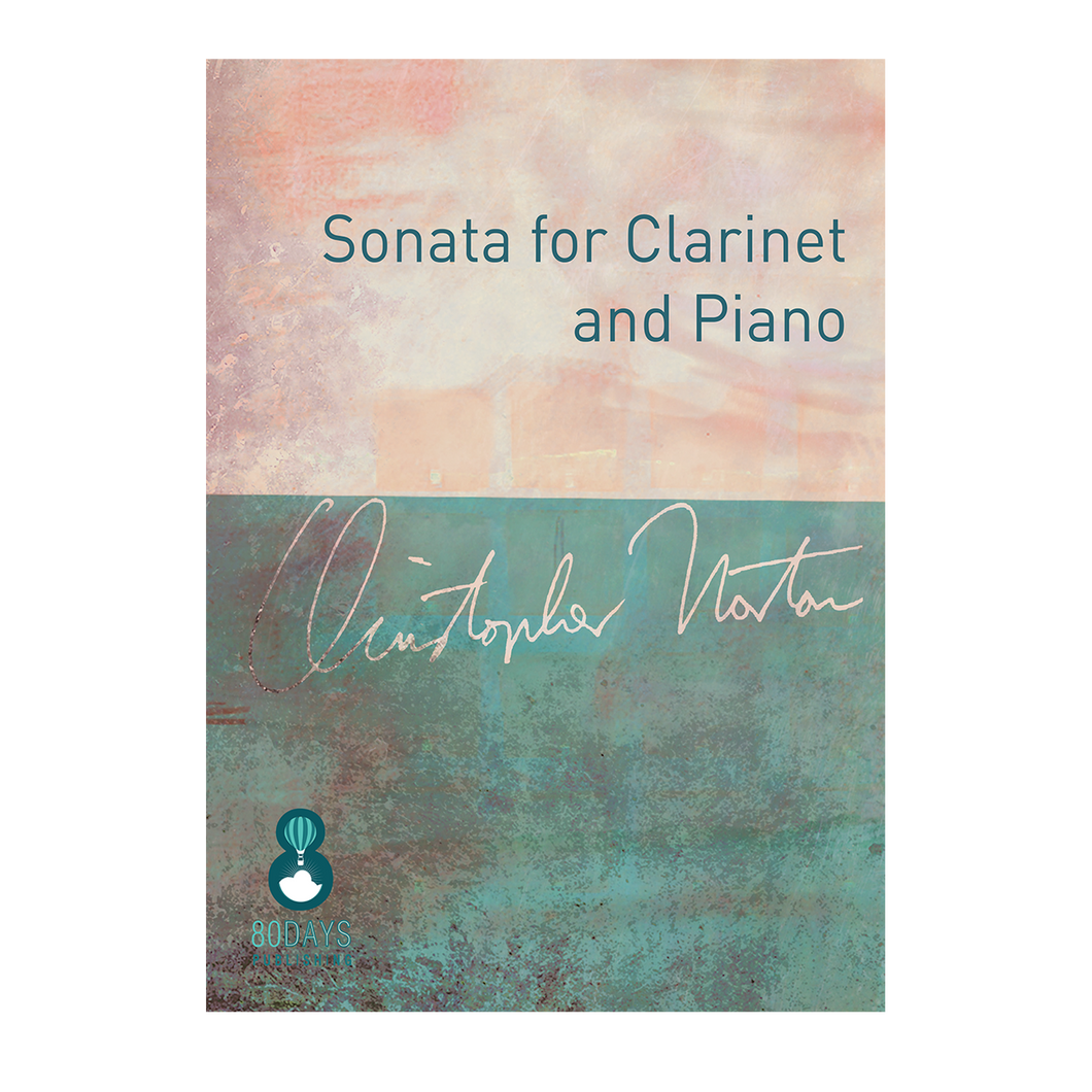 Christopher Norton - Sonata for Clarinet and Piano