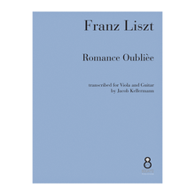 Load image into Gallery viewer, Franz Liszt - Romance Oublièe transcribed for Viola and Guitar
