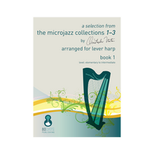 Load image into Gallery viewer, Christopher Norton - a selection from the microjazz collections 1-3 arr. for lever harp book 1
