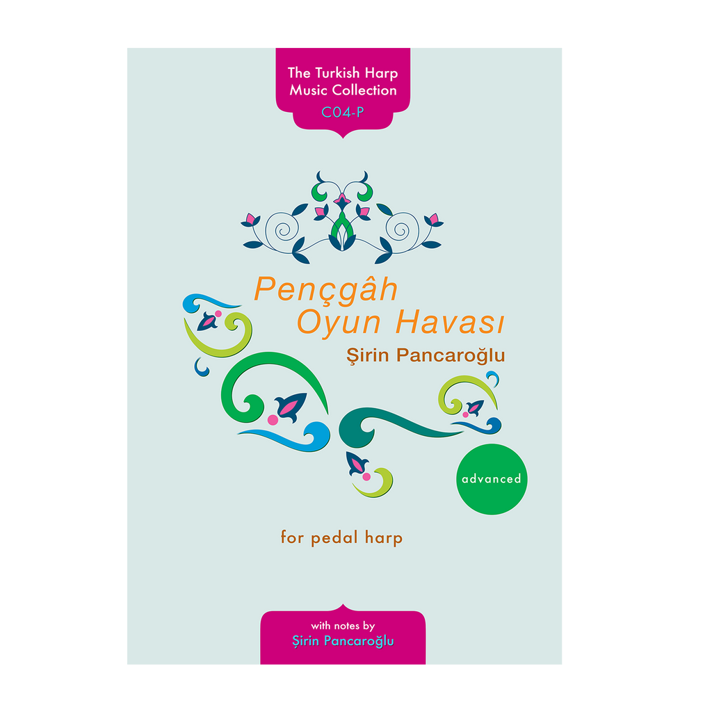 Pençgâh Oyun Havası for pedal harp - Şirin Pancaroğlu DOWNLOAD