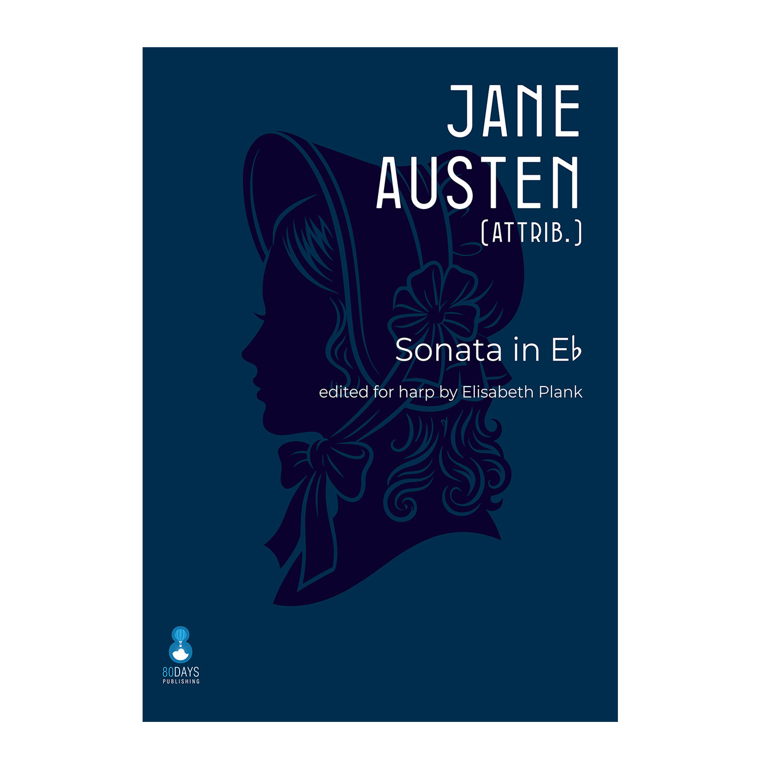 Jane Austen (attrib.) - Sonata in Eflat edited for harp by Elisabeth Plank