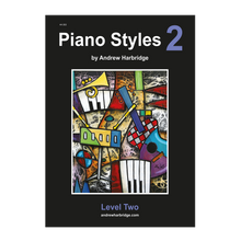 Load image into Gallery viewer, Andrew Harbridge - Piano Styles 2
