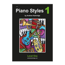 Load image into Gallery viewer, Andrew Harbridge - Piano Styles 1
