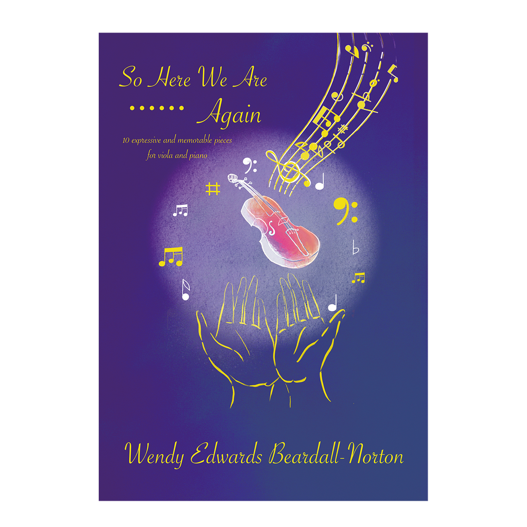 Wendy Edwards Beardall-Norton - So Here We Are Again for viola and piano