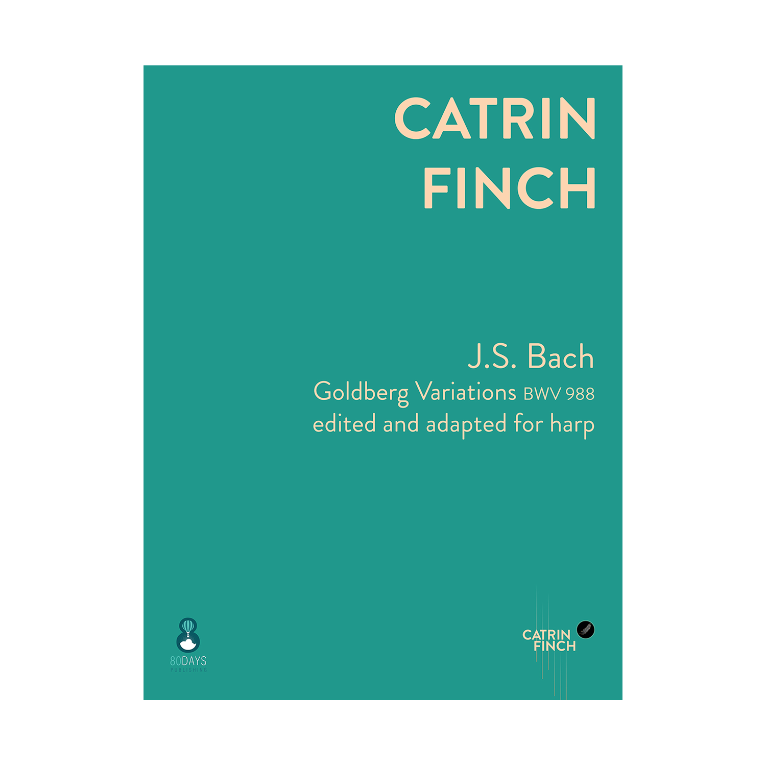 J.S. Bach - Goldberg Variations edited and adapted for harp by Catrin Finch