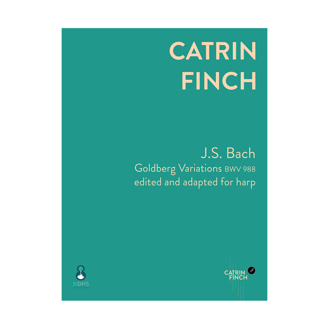 J.S. Bach - Goldberg Variations edited and adapted for harp by Catrin Finch