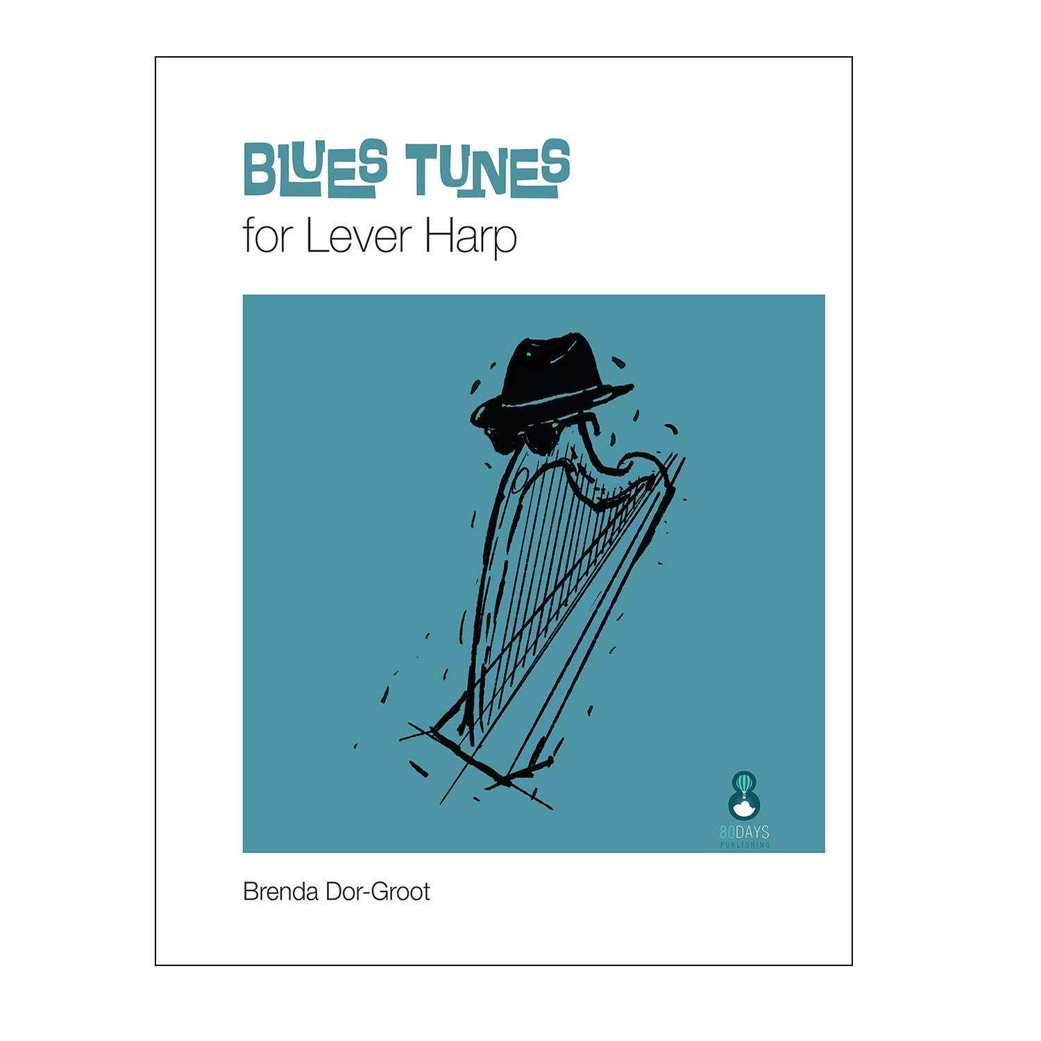 Brenda Dor-Groot - Blues Tunes for lever harp