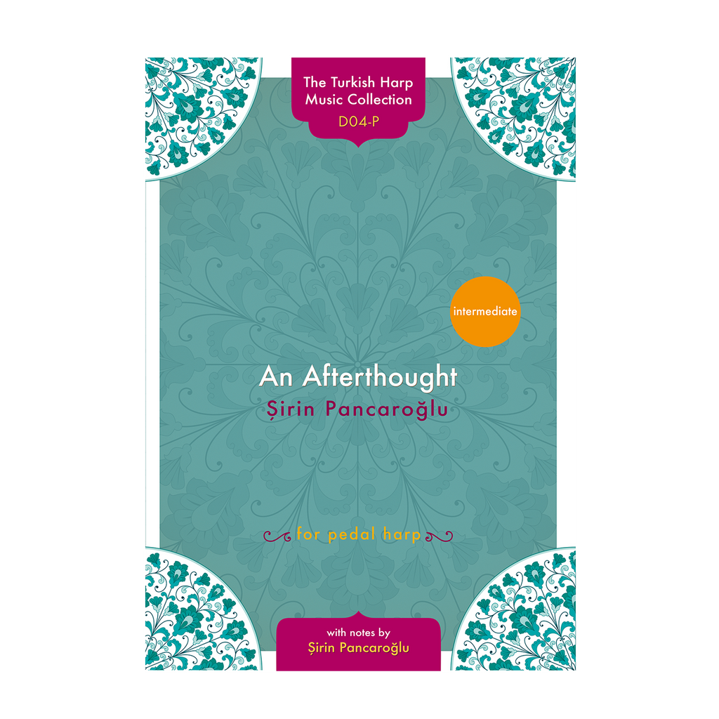 An Afterthought for pedal harp - Sirin Pancaroglu DOWNLOAD