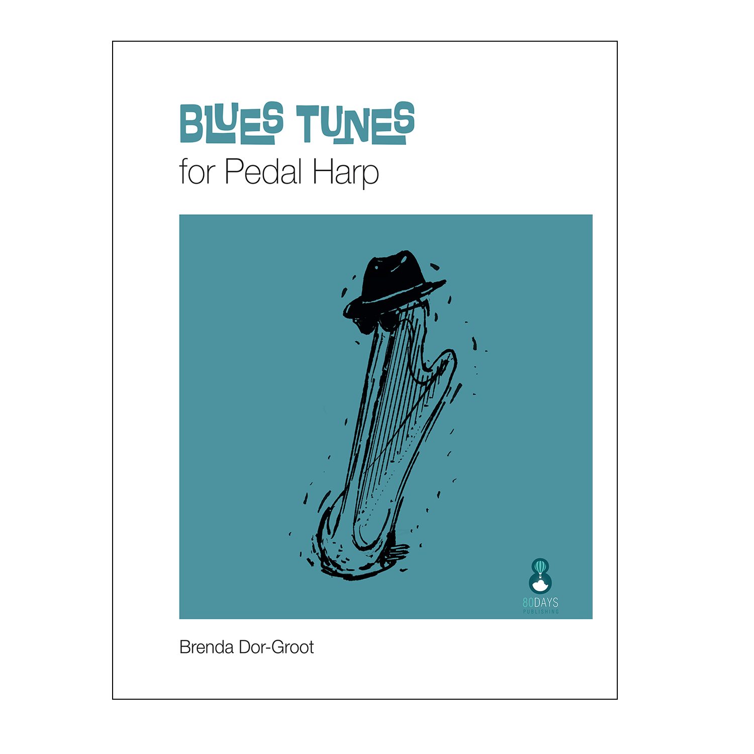 Brenda Dor-Groot - Blues Tunes for pedal harp