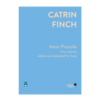 Piazzolla - Four pieces edited and adapted for harp by Catrin Finch