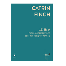 Load image into Gallery viewer, J.S. Bach - Italian Concerto edited and adapted for harp by Catrin Finch
