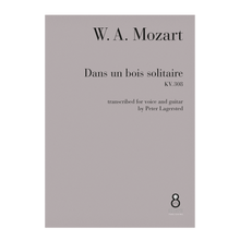 Load image into Gallery viewer, Mozart - Dans un bois solitaire KV.308 transcribed for voice and guitar DOWNLOAD
