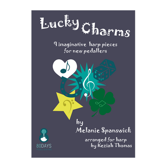 Melanie Spanswick - Lucky Starts: 9 imaginative harp pieces for new pedallers