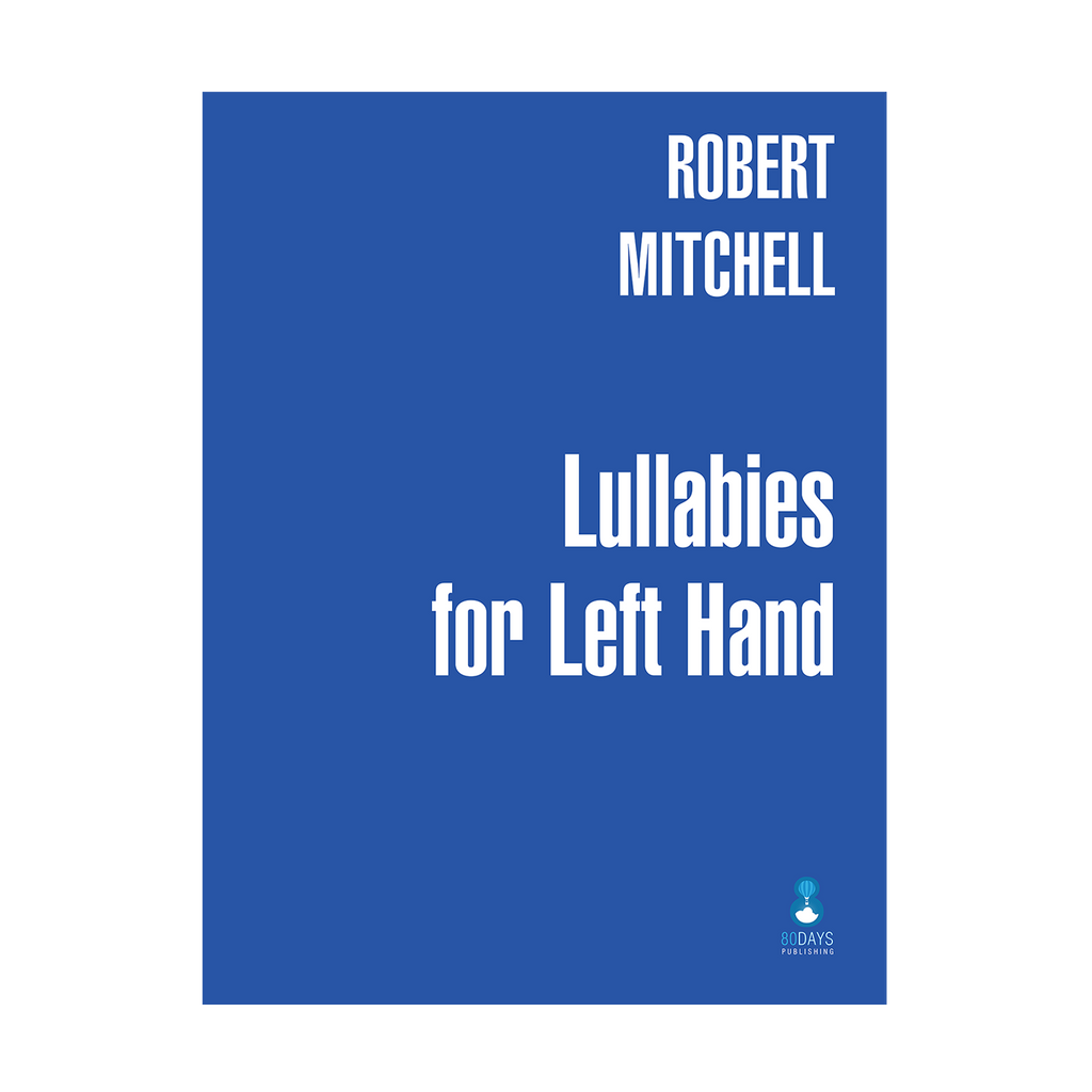 Robert Mitchell - Lullabies for Left Hand DOWNLOAD