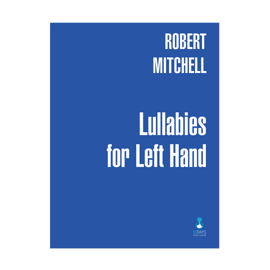 Robert Mitchell - Lullabies for Left Hand