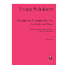 Franz Schubert - Sonata for Violin and Piano Op. 162 transcribed for Violin and Guitar SCORE DOWNLOAD
