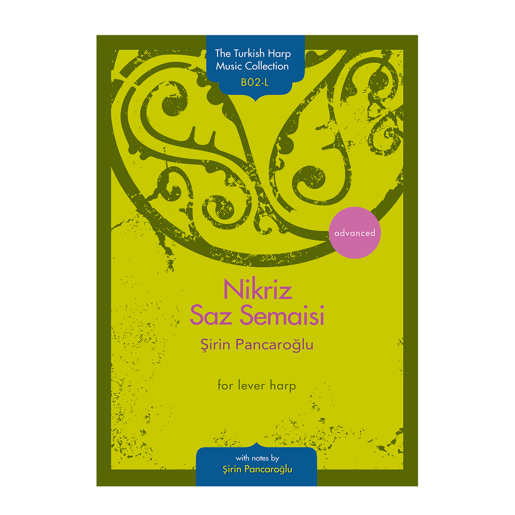 Nikriz Saz Semaisi for lever harp - Şirin Pancaroğlu DOWNLOAD
