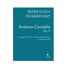 Load image into Gallery viewer, Tchaikovsky - Andante Cantabile arr. fl., vla. (or cl.) and harp by Nicholas Ellis
