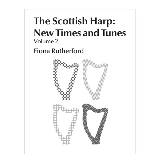 Fiona Rutherford - The Scottish Harp: New Times and Tunes Vol. 2
