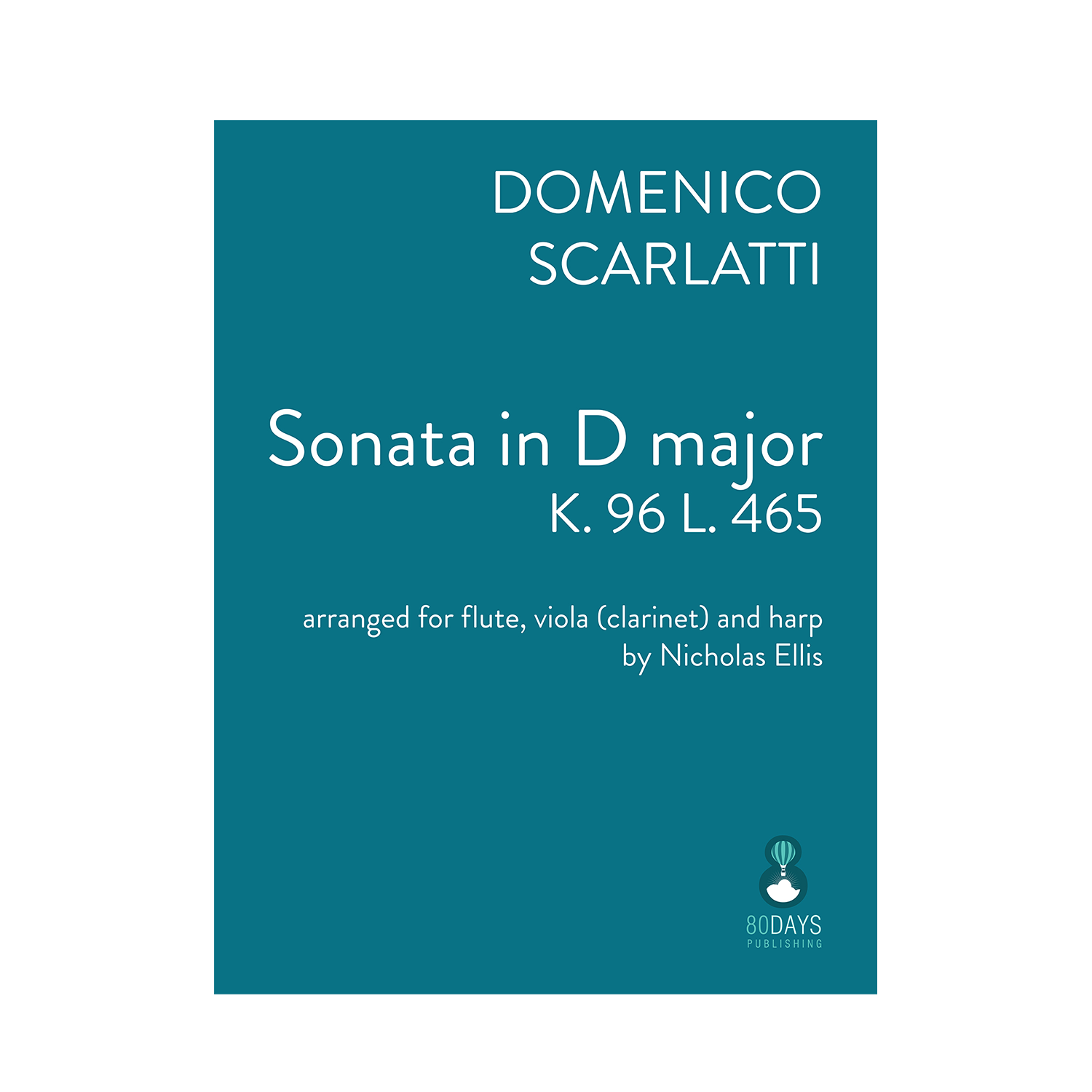 Scarlatti - Sonata in D major K96 L465 arr. fl., vla. (or cl.) and harp by Nicholas Ellis