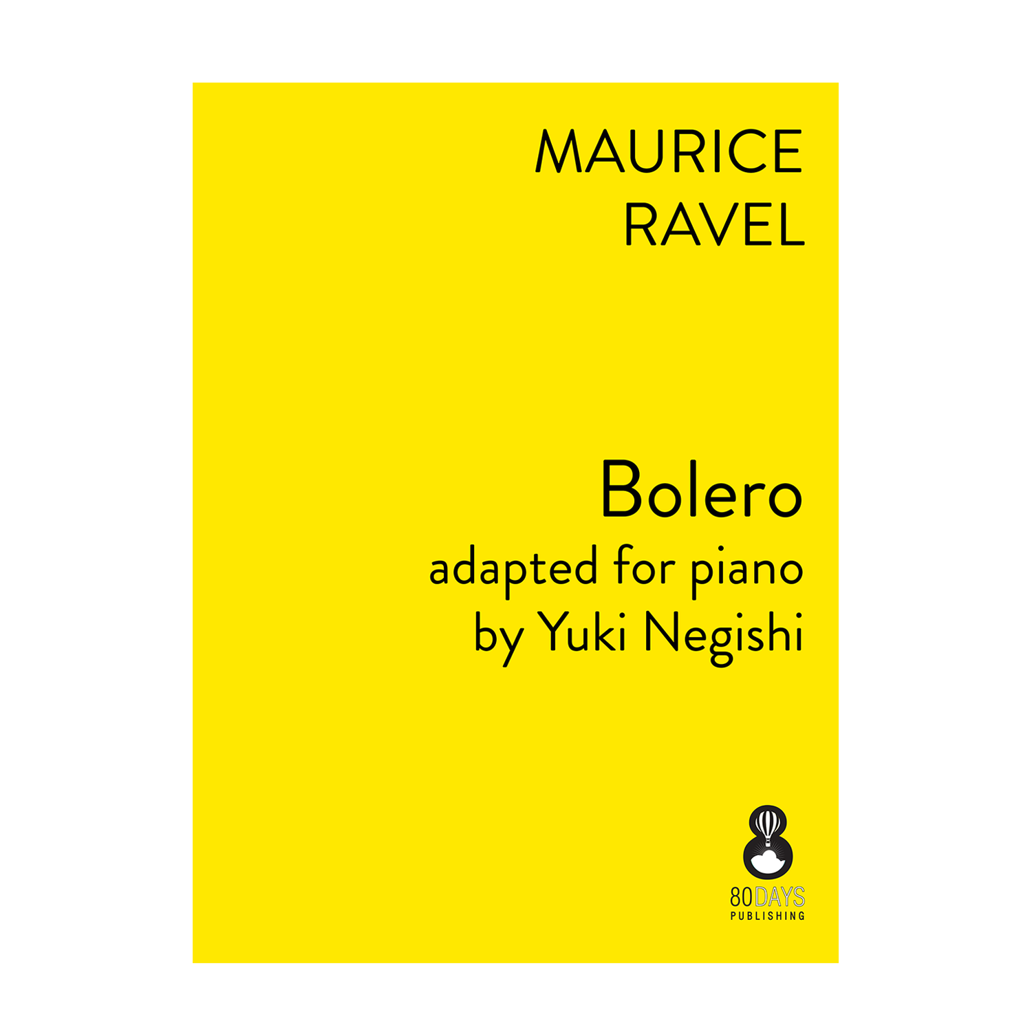 Ravel - Bolero adapted for piano by Yuki Negishi