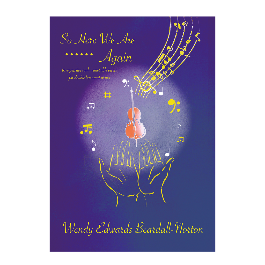 Wendy Edwards Beardall-Norton - So Here We Are Again for double bass and piano