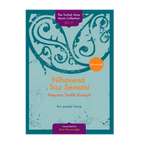 Nihavend Saz Semaisi for pedal harp - Neyzen Tevfik Kolaylı transcribed by Şirin Pancaroğlu DOWNLOAD
