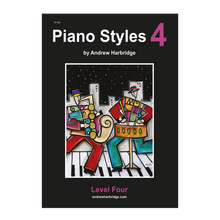 Load image into Gallery viewer, Andrew Harbridge - Piano Styles 4
