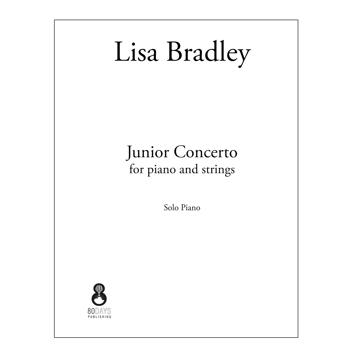 Lisa Bradley - Junior Concerto Solo Piano and Rehearsal Piano parts DOWNLOAD
