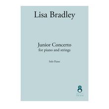 Load image into Gallery viewer, Lisa Bradley - Junior Concerto Solo Piano part
