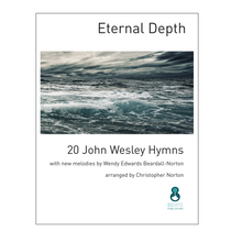 Load image into Gallery viewer, Wesley - Eternal Depth: 20 John Wesley Hymns
