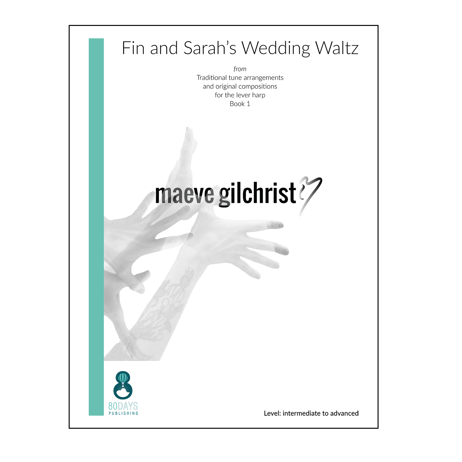 Maeve Gilchrist - Fin and Sarah's Wedding Waltz
