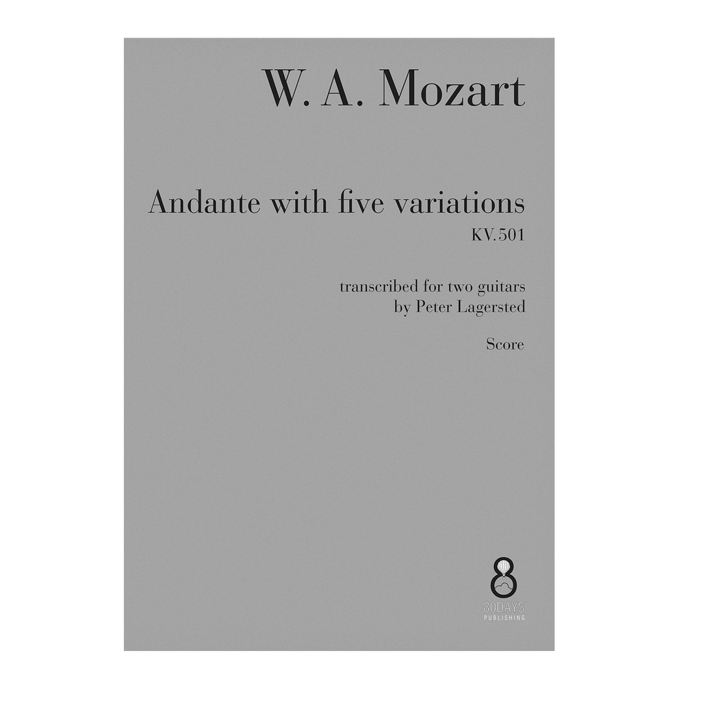 Mozart - Andante with five variations KV. 501 transcribed for two guitars