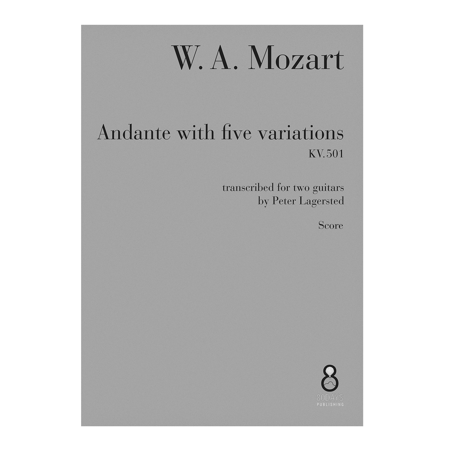 Mozart - Andante with five variations KV. 501 transcribed for two guitars