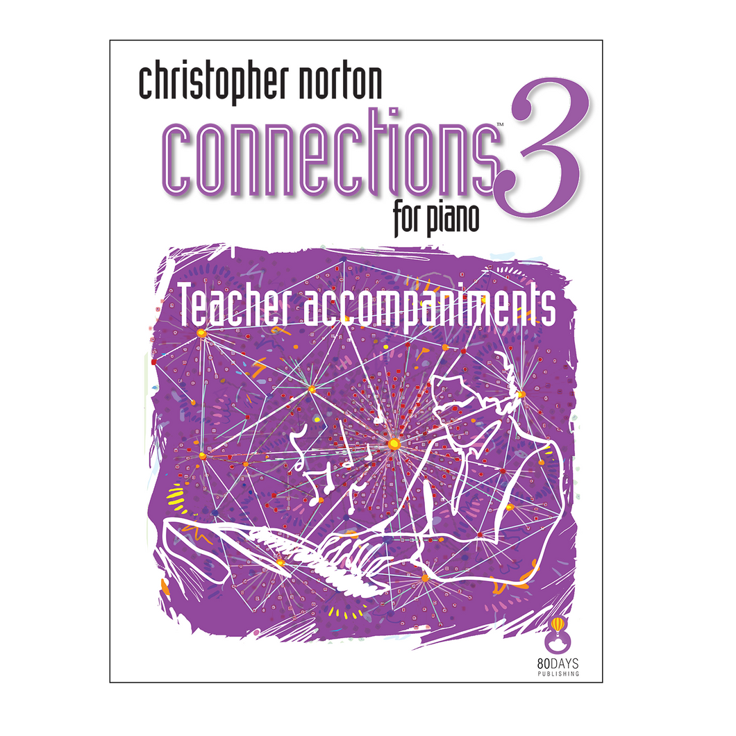 Christopher Norton Connections for Piano 3: Teacher Accompaniments