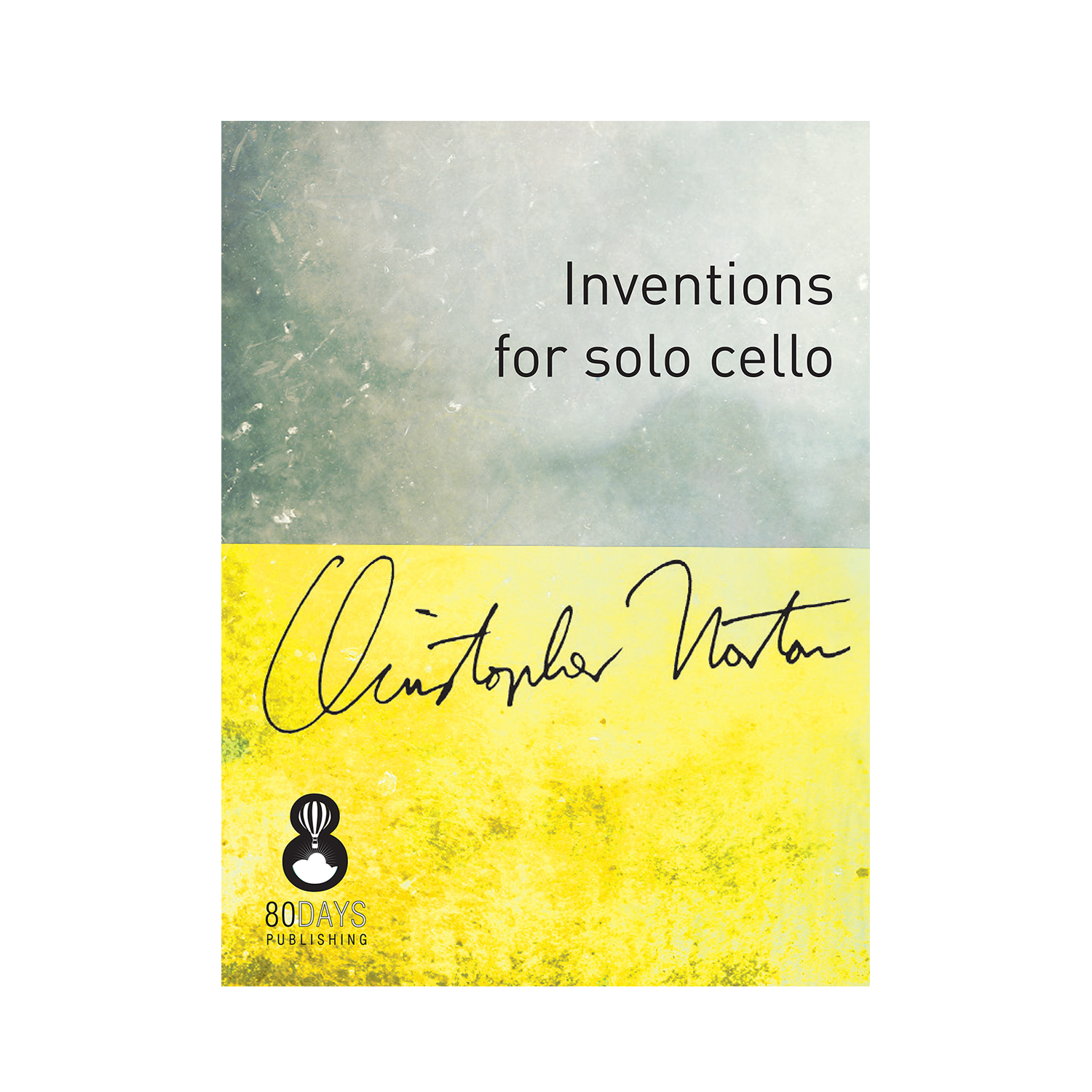 Christopher Norton - Inventions for solo cello
