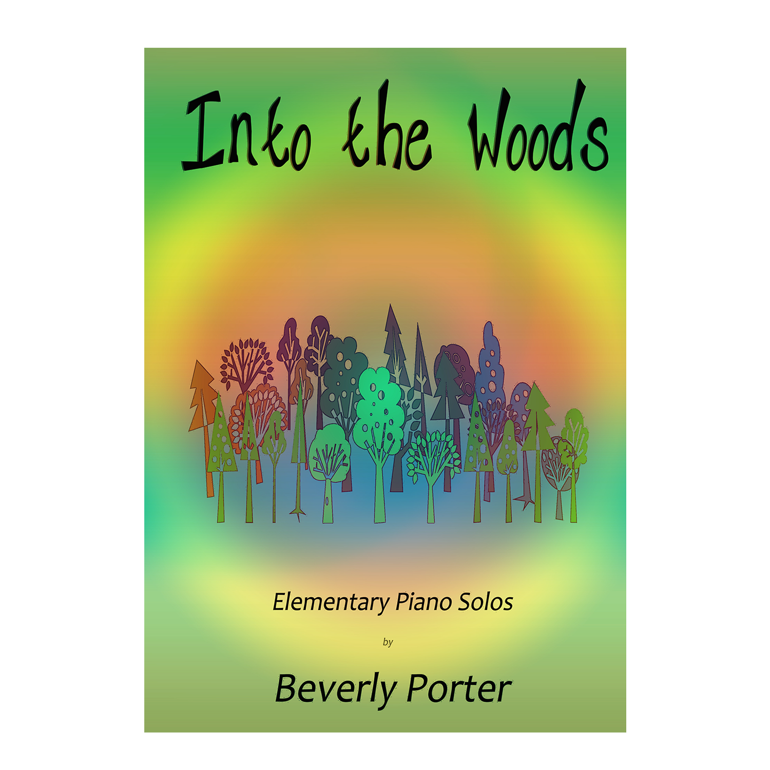 Beverly Porter - Into the Woods