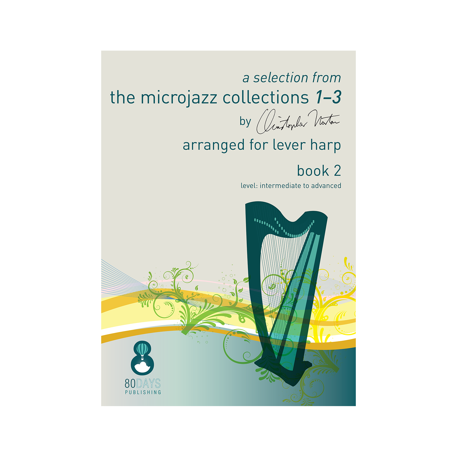 Christopher Norton - a selection from the microjazz collections 1-3 arr. for lever harp book 2