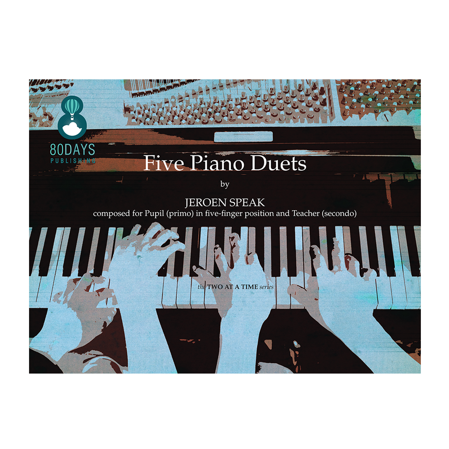 Jeroen Speak - Five piano duets